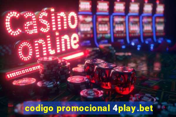 codigo promocional 4play.bet